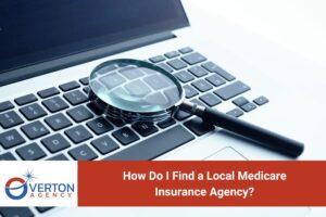 How Do I Find a Local Medicare Insurance Agency