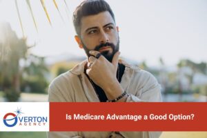 Is Medicare Advantage a Good Option