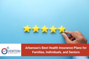 Arkansas's Best Health Insurance Plans for Families, Individuals, and Seniors