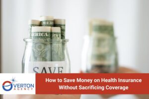 How to Save Money on Health Insurance Without Sacrificing Coverage